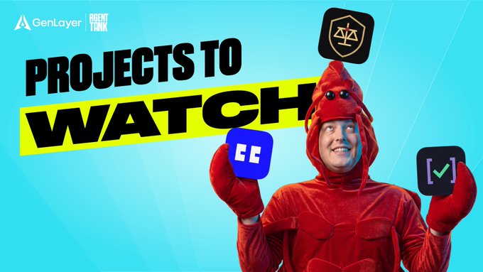 The image is a promotional banner for GenLayer's "Agent Tank" featuring a person in a red lobster costume holding signs with logos, alongside the bold text "PROJECTS TO WATCH" on a teal background. The banner visually highlights notable projects in the Agent Tank competition, including Mandate Court, CiteFlow, and AutoProof, which are featured in the post as promising agent-based projects with submissions closing Thursday at portal.genlayer.foundation.