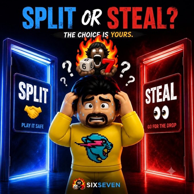 A digital illustration showing the text "SPLIT OR STEAL? THE CHOICE IS YOURS" with two doors labeled "SPLIT - PLAY IT SAFE" and "STEAL - GO FOR THE DROP," featuring a distressed man and another figure holding dice with a "67" logo at the bottom.