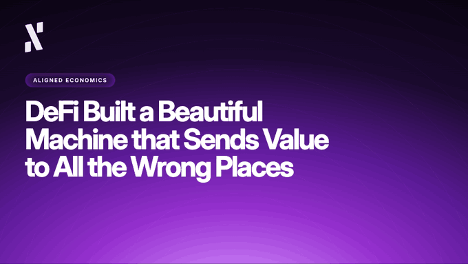 A purple graphic from 'Aligned Economics' reading 'DeFi Built a Beautiful Machine that Sends Value to All the Wrong Places.'