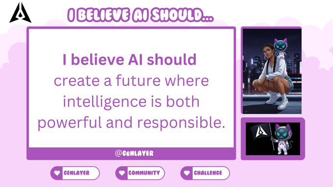 A GenLayer promotional graphic with the text 'I believe AI should create a future where intelligence is both powerful and responsible,' featuring a cartoon avatar character.