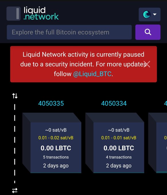 A screenshot of the Liquid Network dashboard displaying a red alert banner that reads 'Liquid Network activity is currently paused due to a security incident. For more updates follow @Liquid_BTC', with block data shown below.