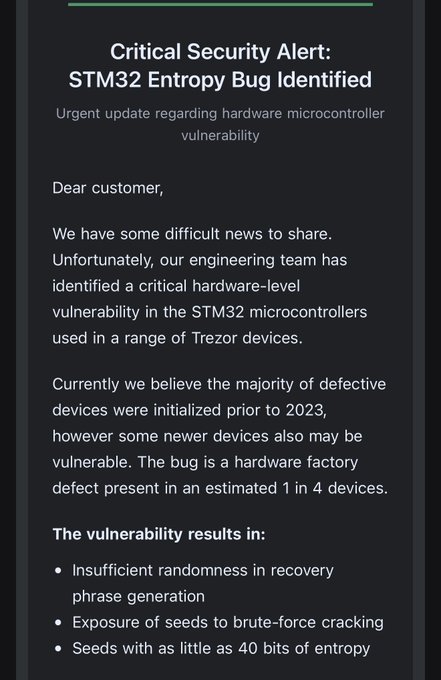 A critical security alert notification from Trezor warning customers of an STM32 Entropy Bug, a hardware-level vulnerability in the microcontroller that results in insufficient randomness, exposed seeds, and as little as 40 bits of entropy, affecting an estimated 1 in 4 devices.