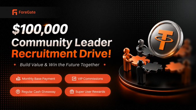 A promotional banner for 'ForeGate' advertising a '$100,000 Community Leader Recruitment Drive!' featuring the FG token coin and perks like Monthly Base Payment, VIP Commissions, Regular Cash Giveaway, and Super User Rewards.