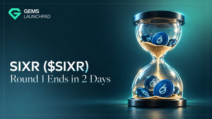 A GEMS Launchpad promotion for SIXR ($SIXR) showing 'Round 1 Ends in 2 Days' next to an hourglass filled with gold and coins.