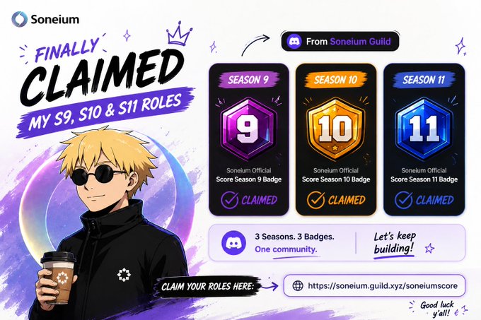 A Soneium promotional graphic celebrating the claiming of S9, S10, and S11 score season badges, featuring an anime-style character and a link to soneium.guild.xyz/soneiumscore.
