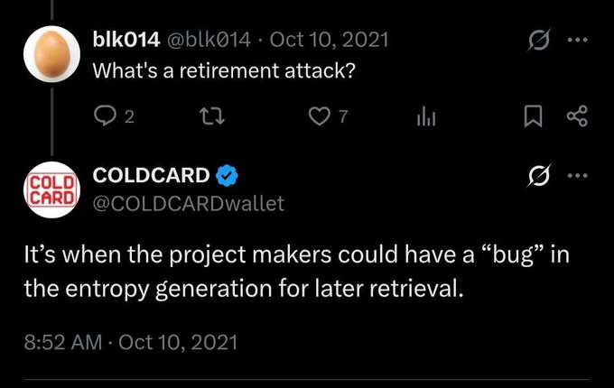 A screenshot of a Twitter exchange where user @blk014 asks "What's a retirement attack?" and verified account @COLDCARDwallet responds, "It's when the project makers could have a 'bug' in the entropy generation for later retrieval." The exchange illustrates concerns about potential hidden backdoors in cryptocurrency hardware/software that could be exploited years later, lending weight to the poster's suspicions of a coordinated attack on Bitcoin.