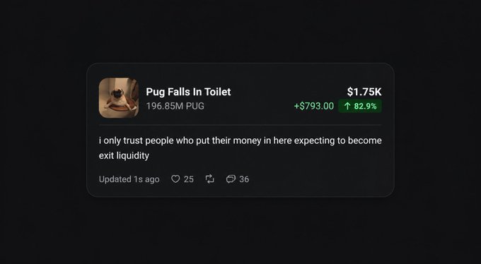 A dark-themed card displays the "Pug Falls In Toilet" token (PUG) trading at $1.75K with a market cap of 196.85M and a +82.9% gain ($+793.00), paired with a humorous caption about exit liquidity and engagement metrics (25 likes, 36 comments), illustrating the meme coin's viral presence on PumpFun.