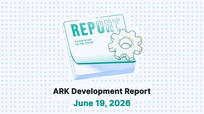 The image features a screenshot of an ARK Development Report titled "ARK Development Report June 19, 2026", which appears to be a part of a larger image or website containing information about the report's main points such as cutting complexity, improving foundations, unified conventions, expanding validator support, and improving performance and concurrency.