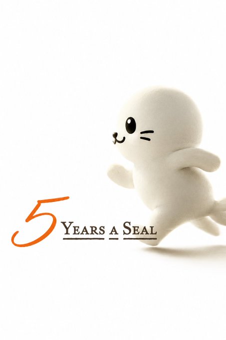 A celebration graphic showing a cute white seal figurine leaping, with the text '5 Years a Seal' in orange and brown lettering.