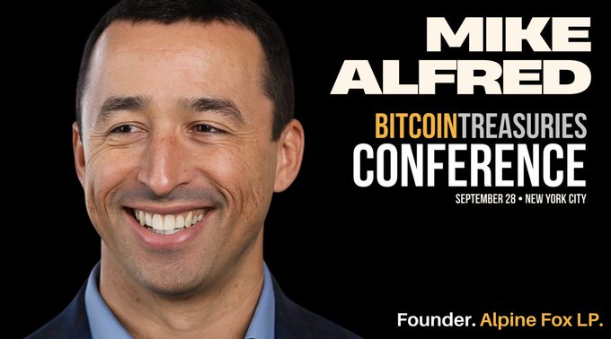 Promotional image for Mike Alfred, Founder of Alpine Fox LP, speaking at the Bitcoin Treasuries Conference on September 28 in New York City, featuring a large smiling headshot of Alfred against a black background with event details in white and orange text.