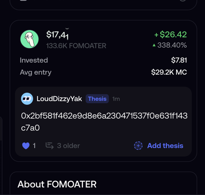 A FOMOATER profile showing a current value of $17,41 from an invested $7.81 with a +338.40% gain, featuring a thesis comment from LoudDizzyYak with the address 0x2bf581f462e9d8e6a23047f537f0e631f143c7a0.