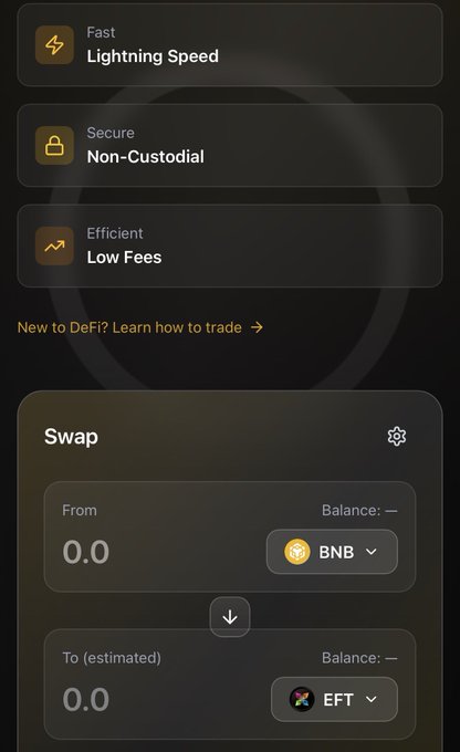 A mobile app interface for a DeFi cryptocurrency swap shows three feature highlights 'Lightning Speed', 'Non-Custodial', and 'Low Fees' above a swap form allowing exchange from BNB to EFT with both balance fields showing 0.0.