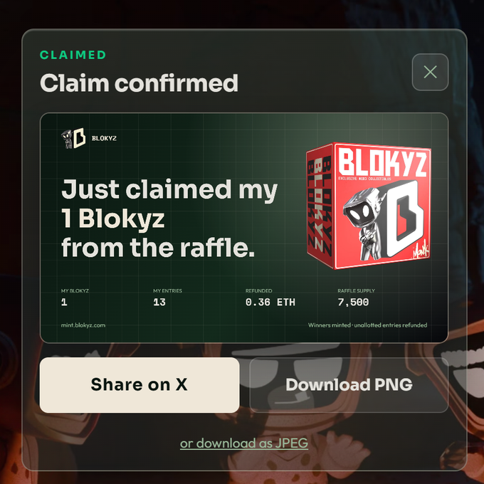 A 'Claim confirmed' notification showing a successful claim of 1 Blokyz NFT from a raffle, displaying stats including 13 entries, 0.36 ETH refunded, and 7,500 raffle supply, with options to share on X or download the image.