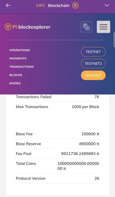 A screenshot of the 'Pi blockexplorer' mobile app showing blockchain statistics, with the MAINNET option selected and details like 'Transactions Failed: 76', 'Total Coins: 100000000000.00000000 π', and 'Protocol Version: 26'.