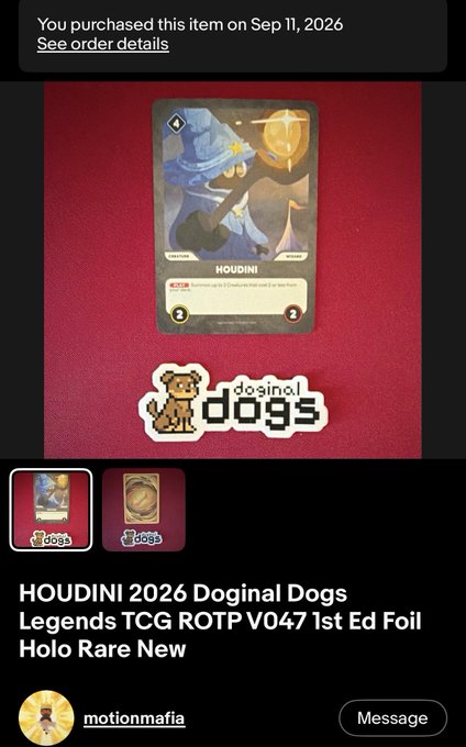 Screenshot of a purchase confirmation for a 'HOUDINI 2026 Doginal Dogs Legends TCG ROTP V047 1st Ed Foil Holo Rare' card from seller 'motionmafia', purchased on Sep 11, 2026.