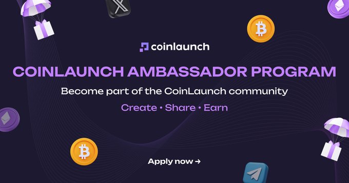 A promotional banner for the 'COINLAUNCH AMBASSADOR PROGRAM' with text 'Become part of the CoinLaunch community' and 'Create • Share • Earn', featuring illustrations of Bitcoin, Ethereum, and Telegram logos with parachutes and gifts.