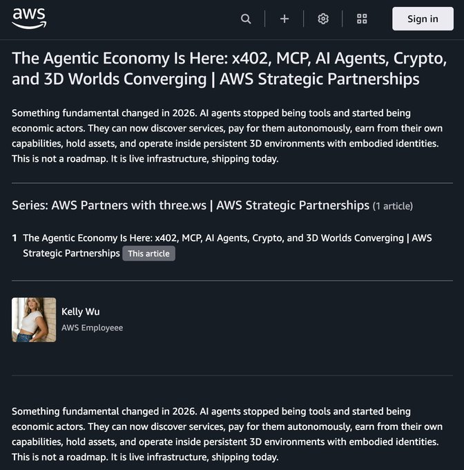 Screenshot of an AWS blog post titled "The Agentic Economy Is Here: x402, MCP, AI Agents, Crypto, and 3D Worlds Converging" by Kelly Wu (AWS Employee), featuring an introduction explaining how AI agents have evolved into economic actors capable of discovering services, making autonomous payments, and operating in 3D environments.