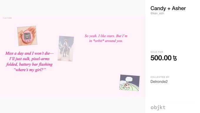 An NFT listing on objkt titled "Candy + Asher" by @kev_esh, featuring pink-themed collaged text and images including "Miss a day and I won't die— I'll just sulk," sold for 500.00 tz, collected by Delronde2.