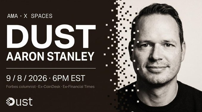 A promotional image for an AMA on X Spaces featuring Aaron Stanley from Dust, scheduled for 9/8/2026 at 6PM EST, with pixelated transition effects.