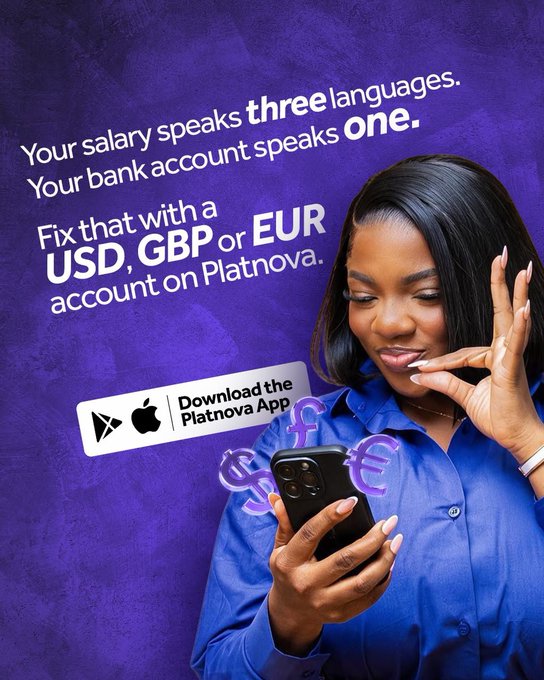 An advertisement for the Platnova App featuring a woman on her phone with floating dollar, euro, and pound signs; the text reads 'Your salary speaks three languages. Your bank account speaks one. Fix that with a USD, GBP or EUR account on Platnova. Download the Platnova App'.