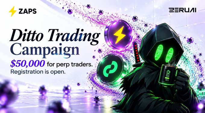 A promotional banner for the Ditto Trading Campaign on ZAPS/BERUNI, stating '$50,000 for perp traders. Registration is open,' featuring a hooded character with glowing green eyes holding a branded cup.