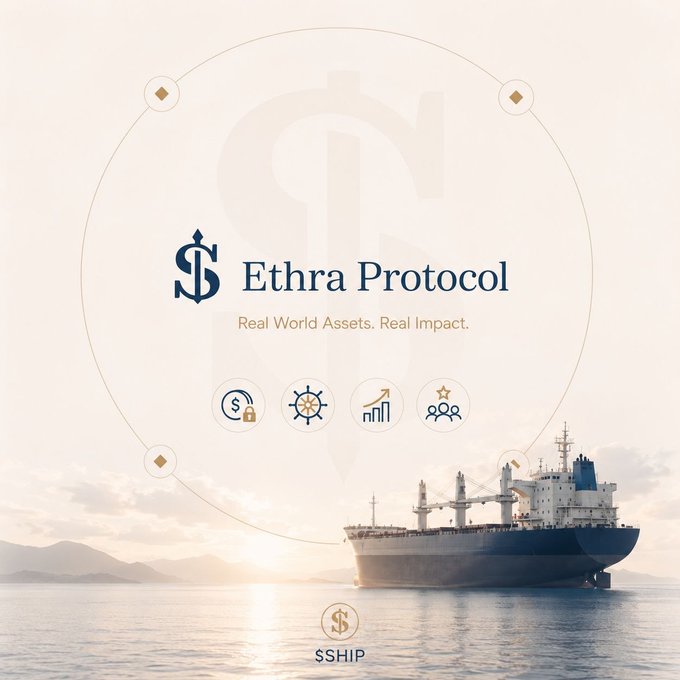 A promotional graphic for "Ethra Protocol" with the tagline "Real World Assets. Real Impact." featuring a large cargo ship at sea, four small icons (security lock, ship's wheel, growth chart, and people with a star), and a background watermark of a dollar sign, with "$SHIP" labeled at the bottom near the vessel—visually reinforcing the post's theme of tokenizing marine shipping, an overlooked real-world asset sector that handles 80% of global trade.