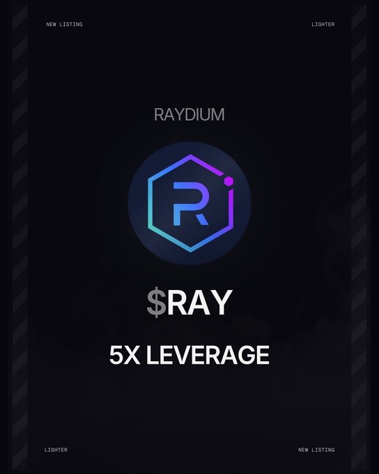 A sleek black promotional graphic announces the "RAYDIUM" ($RAY) new listing on Lighter, featuring a hexagonal gradient logo with the letter "Ri" and highlighting the 5x leverage trading option available on the platform.