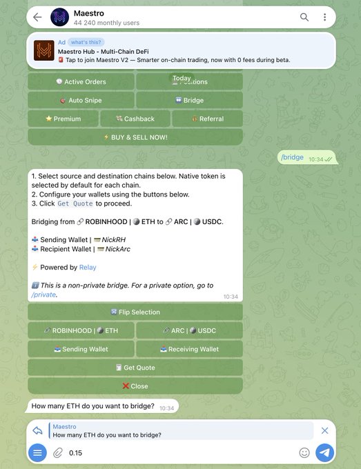 A Telegram screenshot of the Maestro bot (44,240 monthly users) showing its multi-chain DeFi bridge interface, configured to bridge 0.15 ETH from Robinhood to ARC USDC, with tabs for Active Orders, Auto Snipe, and other trading features. The image illustrates the user's point about using Maestro as a one-stop platform to bridge into Arc and trade seamlessly across DEXs.