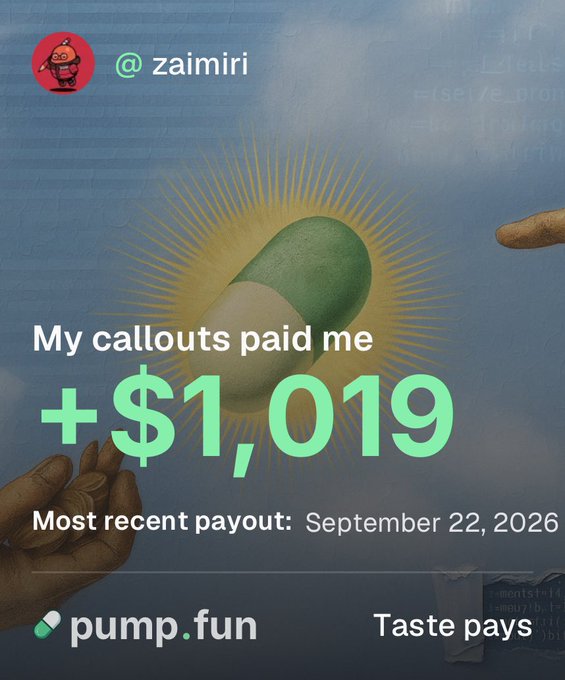 A pump.fun payout notification for user @zaimiri showing earnings of +$1,019 with the text 'Taste pays' and 'Most recent payout: September 22, 2026.'