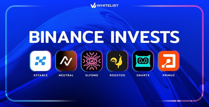 A blue promotional graphic titled 'BINANCE INVESTS' under the 'WHITELIST' brand, showcasing six cryptocurrency logos: XSTABLE, NEUTRAL, ELFOMO, ROOSTOO, SMARTX, and PRIMUS.