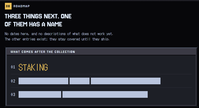 Roadmap section titled "THREE THINGS NEXT. ONE OF THEM HAS A NAME" listing "STAKING" as item 01, with items 02 and 03 redacted.