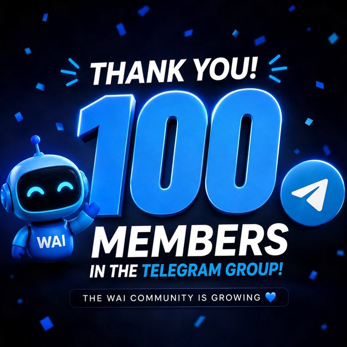 A celebratory graphic with a blue robot mascot labeled 'WAI' announcing 'THANK YOU! 100 MEMBERS IN THE TELEGRAM GROUP! THE WAI COMMUNITY IS GROWING' alongside a Telegram logo.