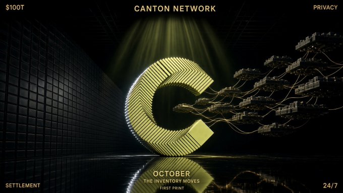 A dark promotional graphic features a glowing gold 'C' logo with the text 'CANTON NETWORK', 'OCTOBER THE INVENTORY MOVES', '$100T', 'PRIVACY', 'SETTLEMENT', and '24/7'.