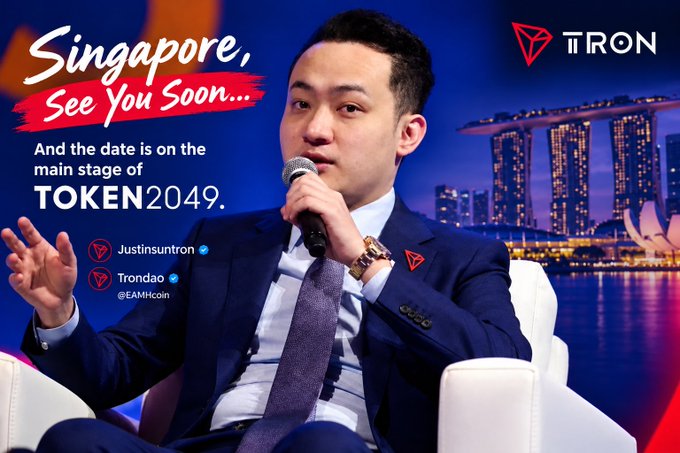 **Image 2:** A promotional graphic features Justin Sun, founder of TRON, speaking at a panel. The text reads 'Singapore, See You Soon... And the date is on the main stage of TOKEN2049,' along with handles for @justinsuntron, @trondao, and @EAMHcoin.