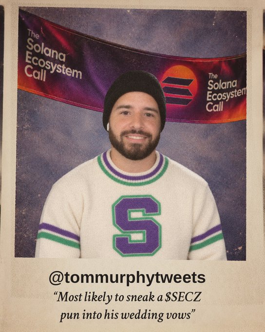 A polaroid-style image shows a smiling man wearing a beanie and an 'S' sweater, captioned '@tommurphytweets' with the text 'Most likely to sneak a $SECZ pun into his wedding vows' against a 'The Solana Ecosystem Call' banner.