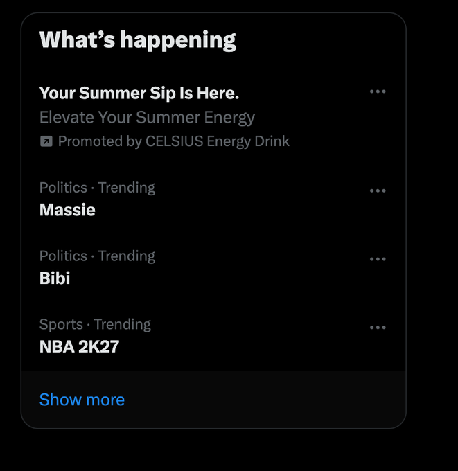 A Twitter/X 'What's happening' sidebar showing a promoted CELSIUS Energy Drink ad titled 'Your Summer Sip Is Here,' with trending topics including Massie, Bibi (Politics) and NBA 2K27 (Sports).