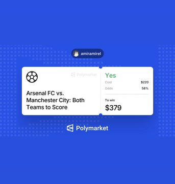 A mobile screen capture from Polymarket shows a betting prediction for 'Arsenal FC vs. Manchester City: Both Teams to Score' priced at $379 with 58% odds.
