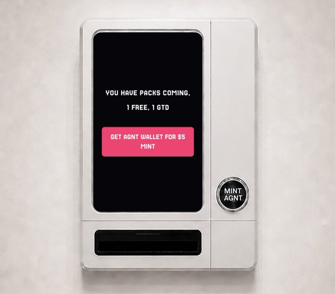 A digital kiosk or screen displaying the text "YOU HAVE PACKS COMING, 1 FREE, 1 GTD" with a pink button reading "GET AGNT WALLET FOR $5 MINT" and a "MINT AGNT" physical button below.