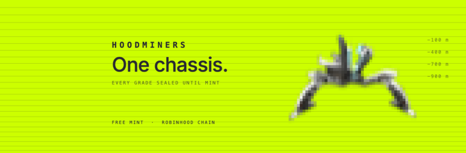 A promotional banner with a lime green background advertising 'HOODMINERS One chassis. EVERY GRADE SCALED UNTIL MINT' with text 'FREE MINT - ROBINHOOD CHAIN', featuring a robotic vehicle on the right side.