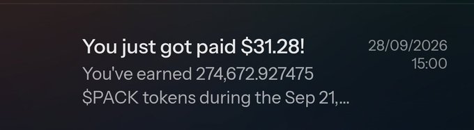A payment notification displays 'You just got paid $31.28!' for 274,672.927475 $PACK tokens dated 28/09/2026.