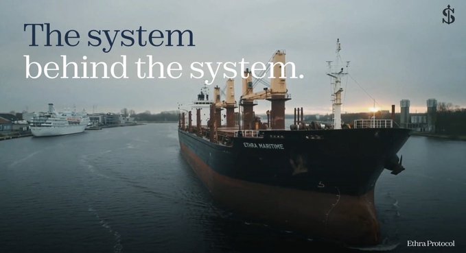 A dark, cinematic image of the cargo ship 'ETHRA MARITIME' navigating through a harbor at sunset with the text 'The system behind the system' and 'Ethra Protocol' branding in the corner.