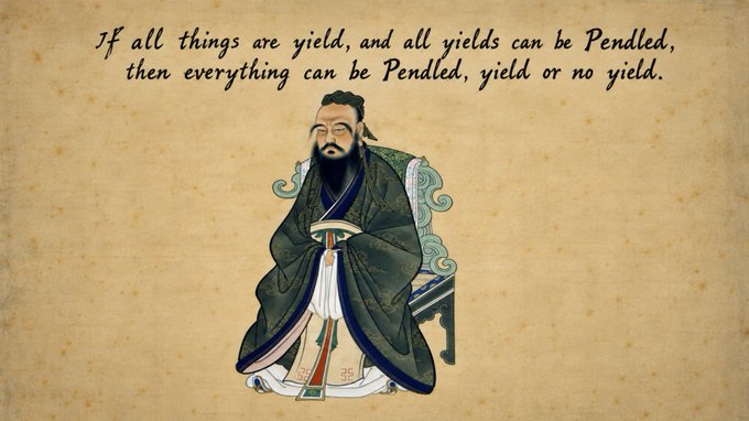 A meme featuring a traditional Chinese sage/philosopher illustration with text reading: 'If all things are yield, and all yields can be Pendled, then everything can be Pendled, yield or no yield.'