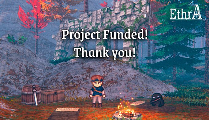 Pixel art game scene titled "EthrA" with text overlay "Project Funded! Thank you!" showing a character by a campfire with a chest, sword, and small creature in a forest setting.