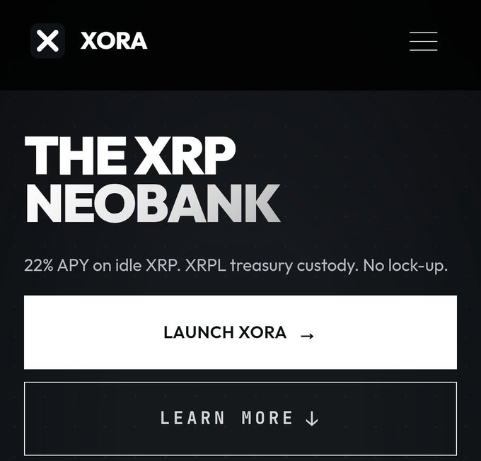 A dark-themed promotional graphic for 'XORA - THE XRP NEOBANK' advertising '22% APY on idle XRP. XRPL treasury custody. No lock-up.' with 'LAUNCH XORA' and 'LEARN MORE' buttons.