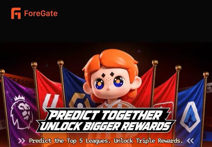 A ForeGate promotional graphic features a chibi-style red-haired character with the text 'PREDICT TOGETHER UNLOCK BIGGER REWARDS' and mentions predicting the Top 5 Leagues.