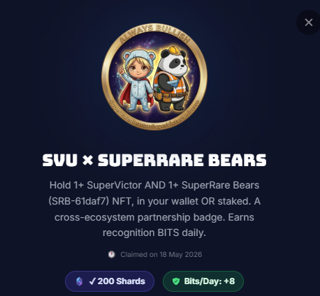 A promotional badge for 'SVU x SUPERRARE BEARS' partnership, requiring holding 1+ SuperVictor and 1+ SuperRare Bears NFT (SRB-61daf7), offering 200 Shards and +8 Bits/Day, claimed on 18 May 2026.