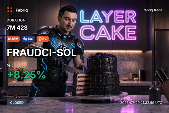 A trading card from Fabriq shows a man in futuristic armor cutting a chocolate layer cake, with text 'FRAUDCI-SOL', 'LAYER CAKE', 'PNL +8.25%', and dated '2026-07-29 21:32:59 UTC'.