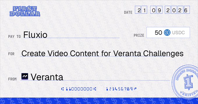 A stylized 'First Dollar' digital certificate is dated 21/09/2026, paying 50 USDC to 'Fluxio' from 'Veranta' for 'Create Video Content for Veranta Challenges.'