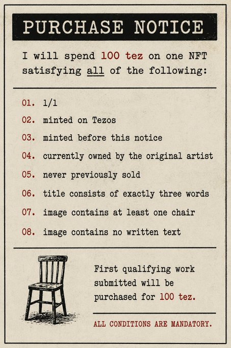 A "Purchase Notice" offers 100 tez for an NFT that is a 1/1 minted on Tezos before the notice, owned by its original artist, never sold, has a three-word title, contains at least one chair, and has no text—awarded to the first qualifying submission.