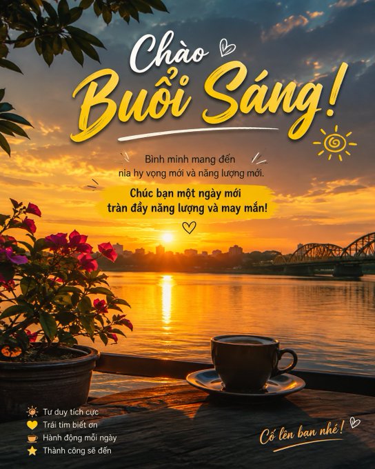 A Vietnamese good morning greeting card with 'Chào Buổi Sáng!' text over a sunrise scene featuring a coffee cup, flowers, and a bridge.